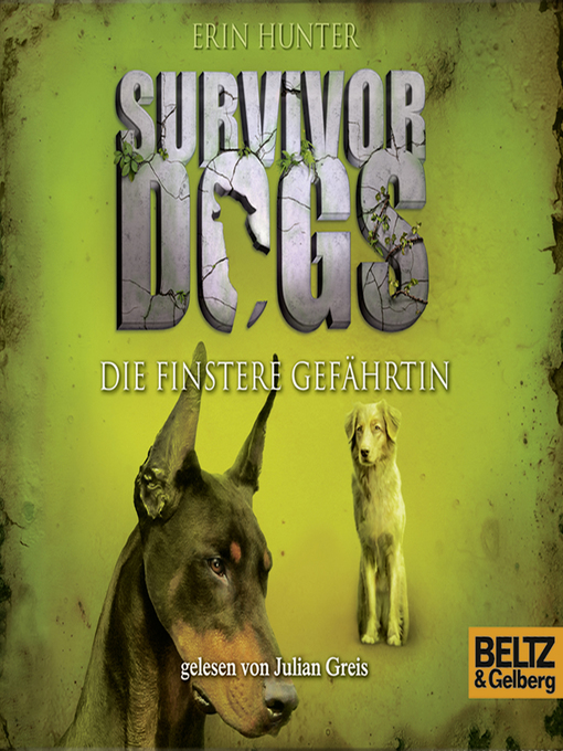 Title details for Survivor Dogs--Die finstere Gefährtin by Erin Hunter - Wait list